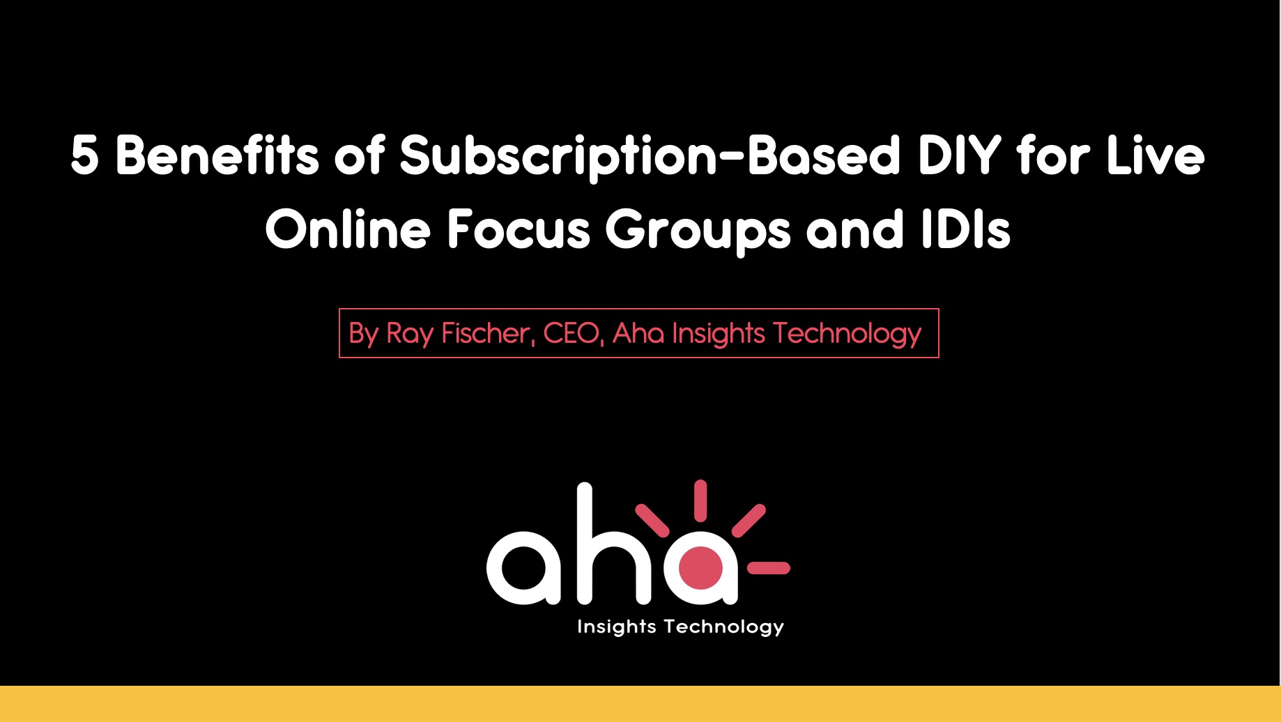 5 Benefits of a Subscription-Based DIY for Live Online Focus Groups and IDIs